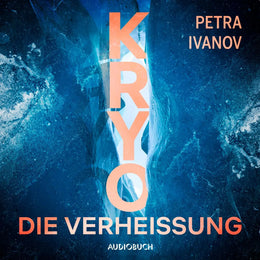 Cover: KRYO - Die Verheißung (Hörbuch Download) von Petra Ivanov