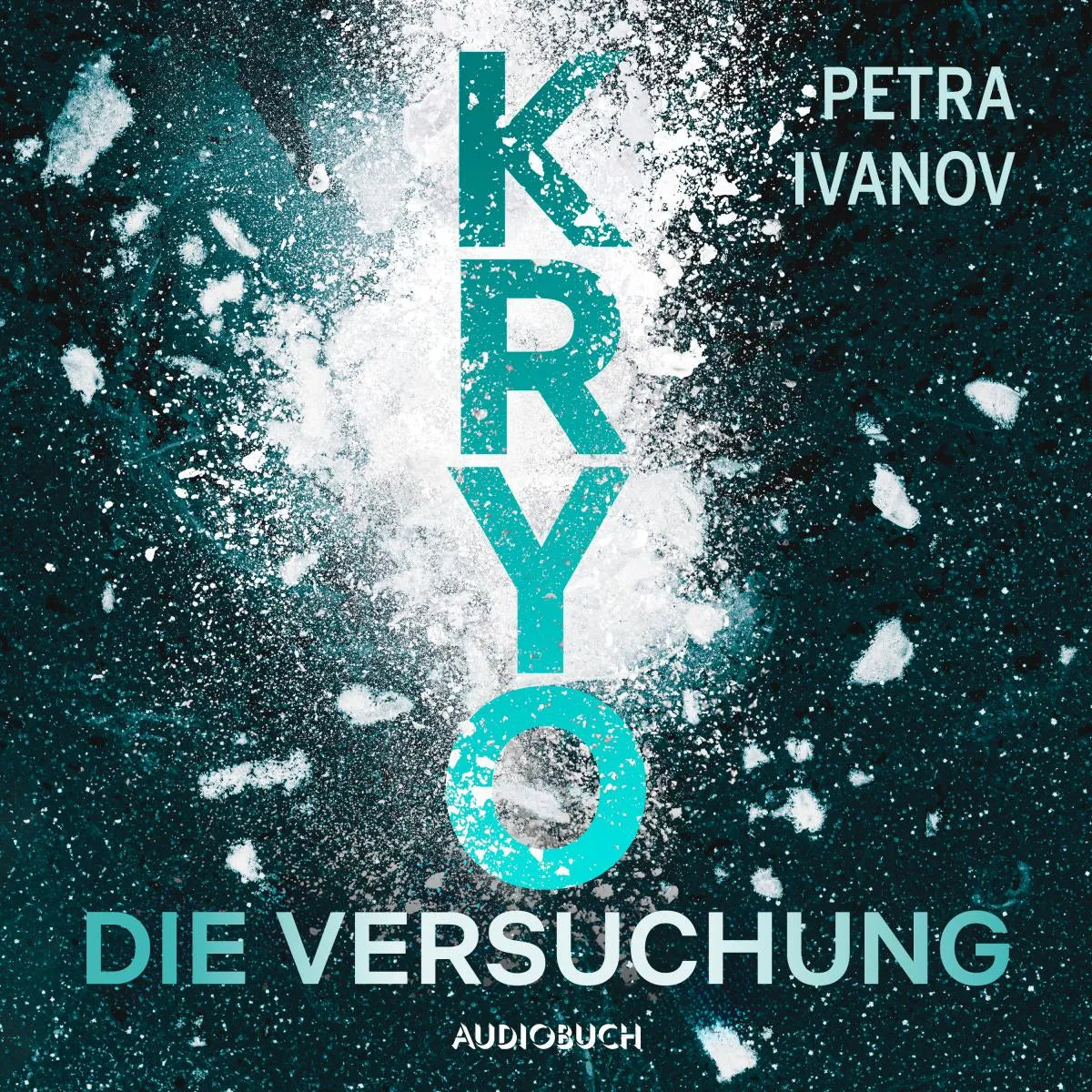 Cover: KRYO - Die Versuchung (Hörbuch Download) von Petra Ivanov