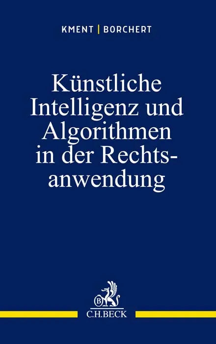 Buchcover von 'Künstliche Intelligenz und Algorithmen in der Rechtsanwendung' - Taschenbuch von Martin Kment