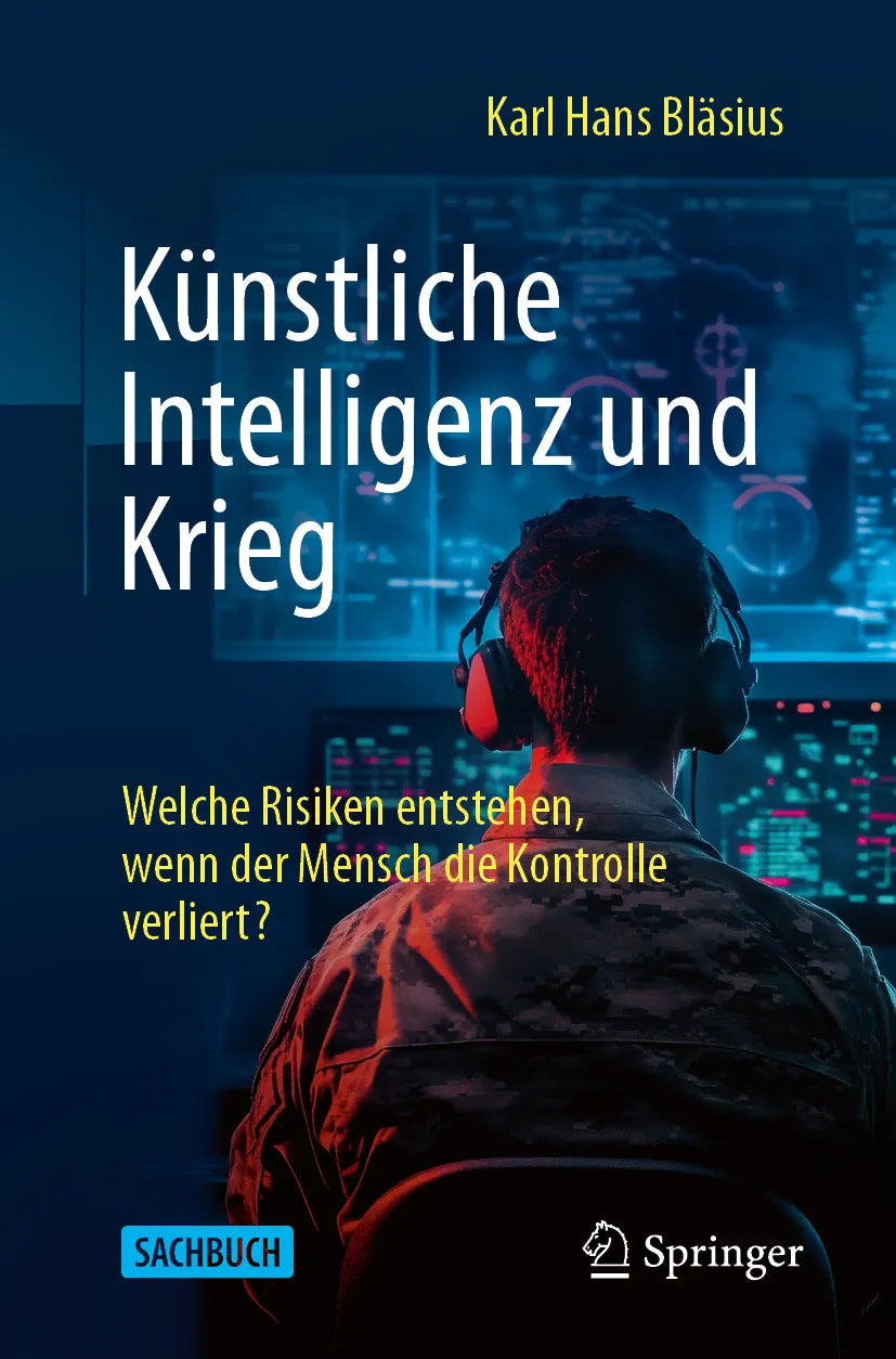 Cover: Künstliche Intelligenz und Krieg (E-Book) von Karl Hans Bläsius