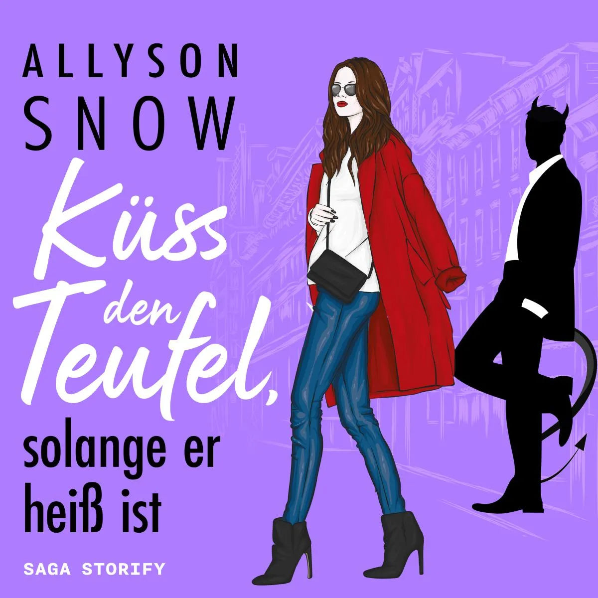 Cover: Küss den Teufel, solange er heiß ist (Hörbuch Download) von Allyson Snow