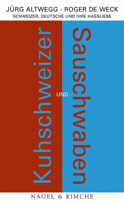 Buchcover von 'Kuhschweizer und Sauschwaben' - Gebundene Ausgabe von Jürg Altwegg