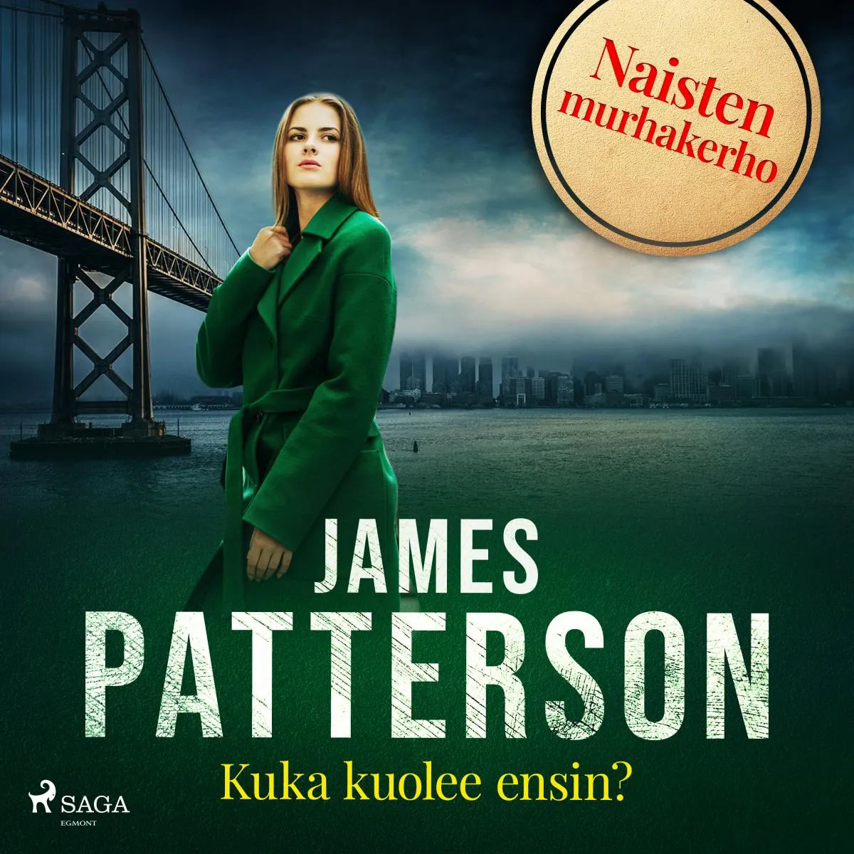 Cover: Kuka kuolee ensin? (Hörbuch Download) von James Patterson