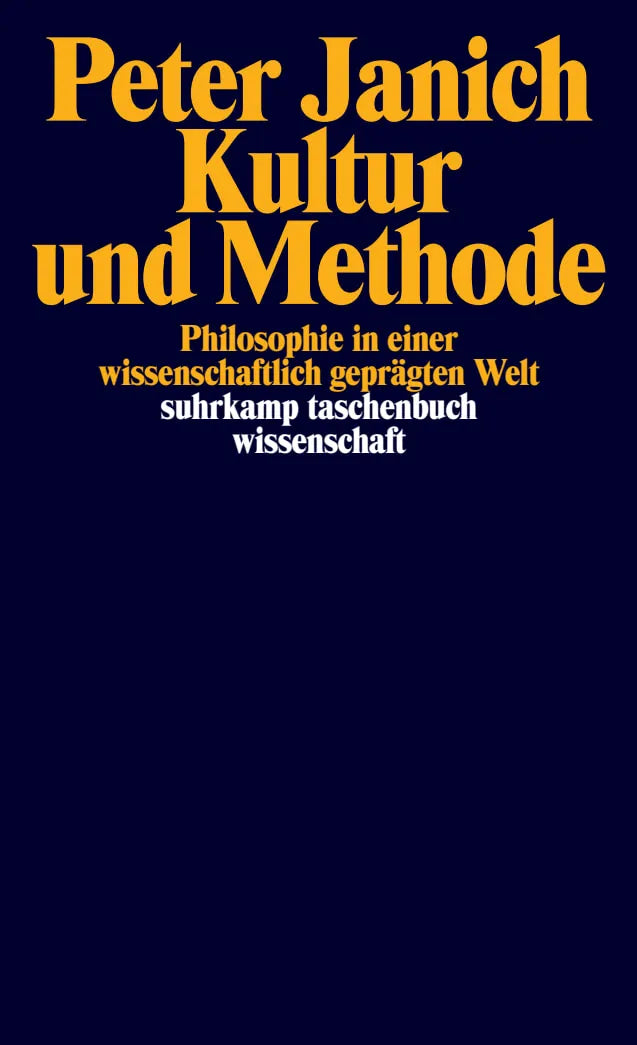 Buchcover von 'Kultur und Methode' - Taschenbuch von Peter Janich