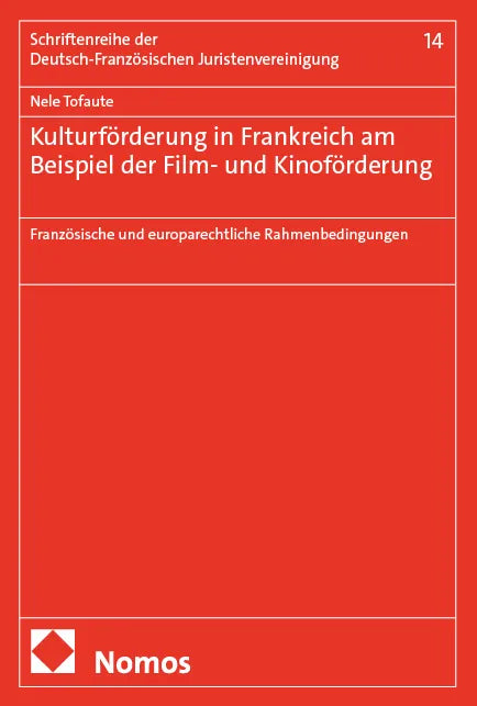 Cover: Kulturförderung in Frankreich am Beispiel der Film- und Kinoförderung (E-Book) von Nele Tofaute