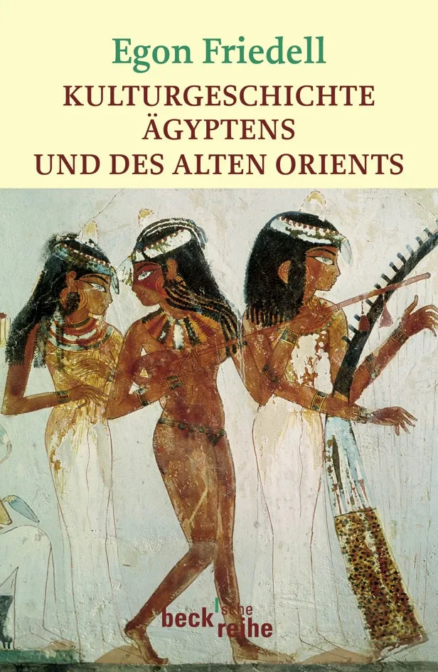Buchcover von 'Kulturgeschichte Ägyptens und des Alten Orients' - Taschenbuch von Egon Friedell