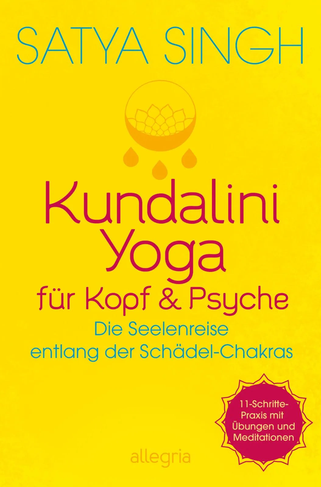 Buchcover von 'Kundalini Yoga für Kopf und Psyche' - Paperback von Satya Singh