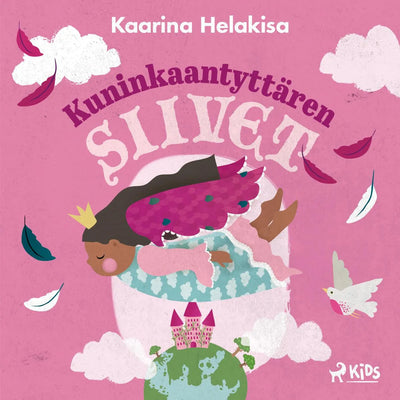 Kuninkaantyttären siivet - iltasatuja lapsille