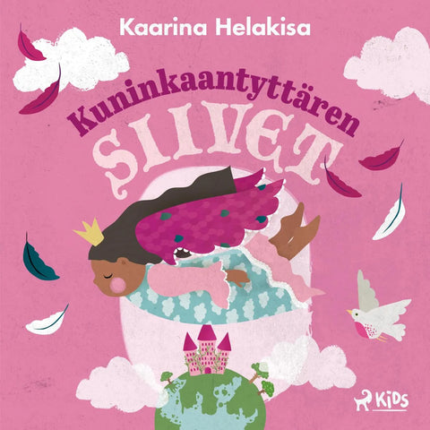 Kuninkaantyttären siivet - iltasatuja lapsille