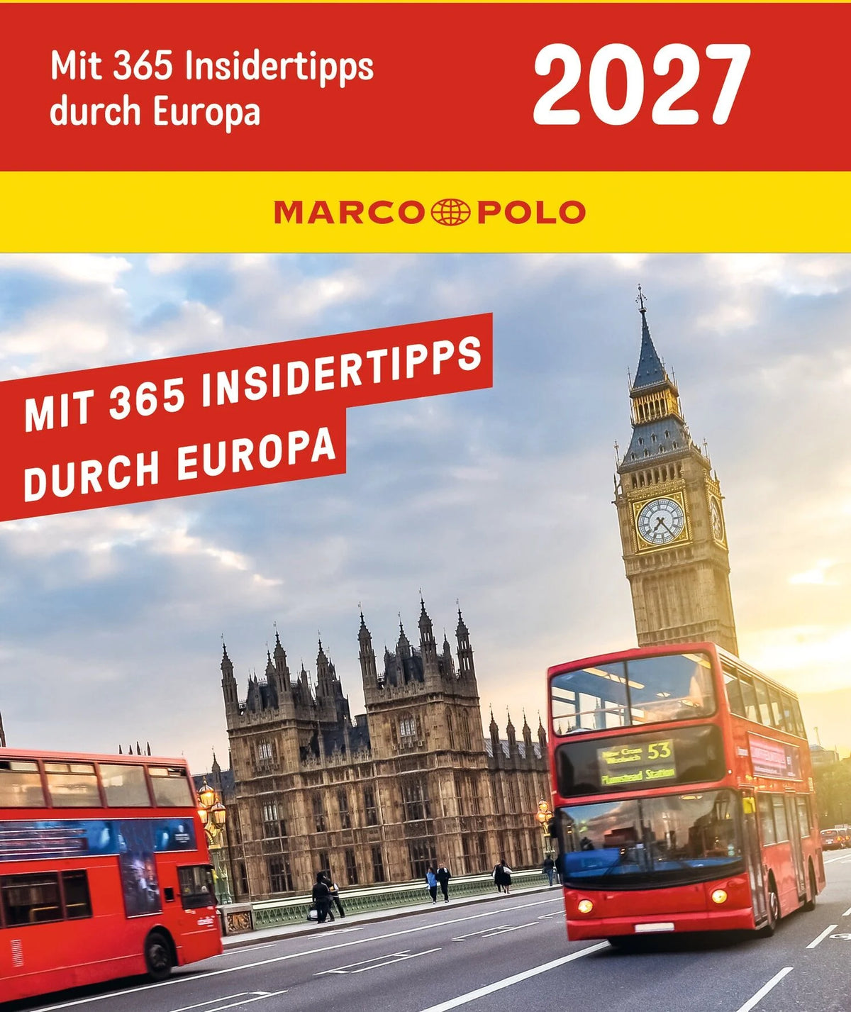 Wandkalender: KUNTH Abreißkalender MARCO POLO: Mit 365 Insidertipps durch Europa 2027