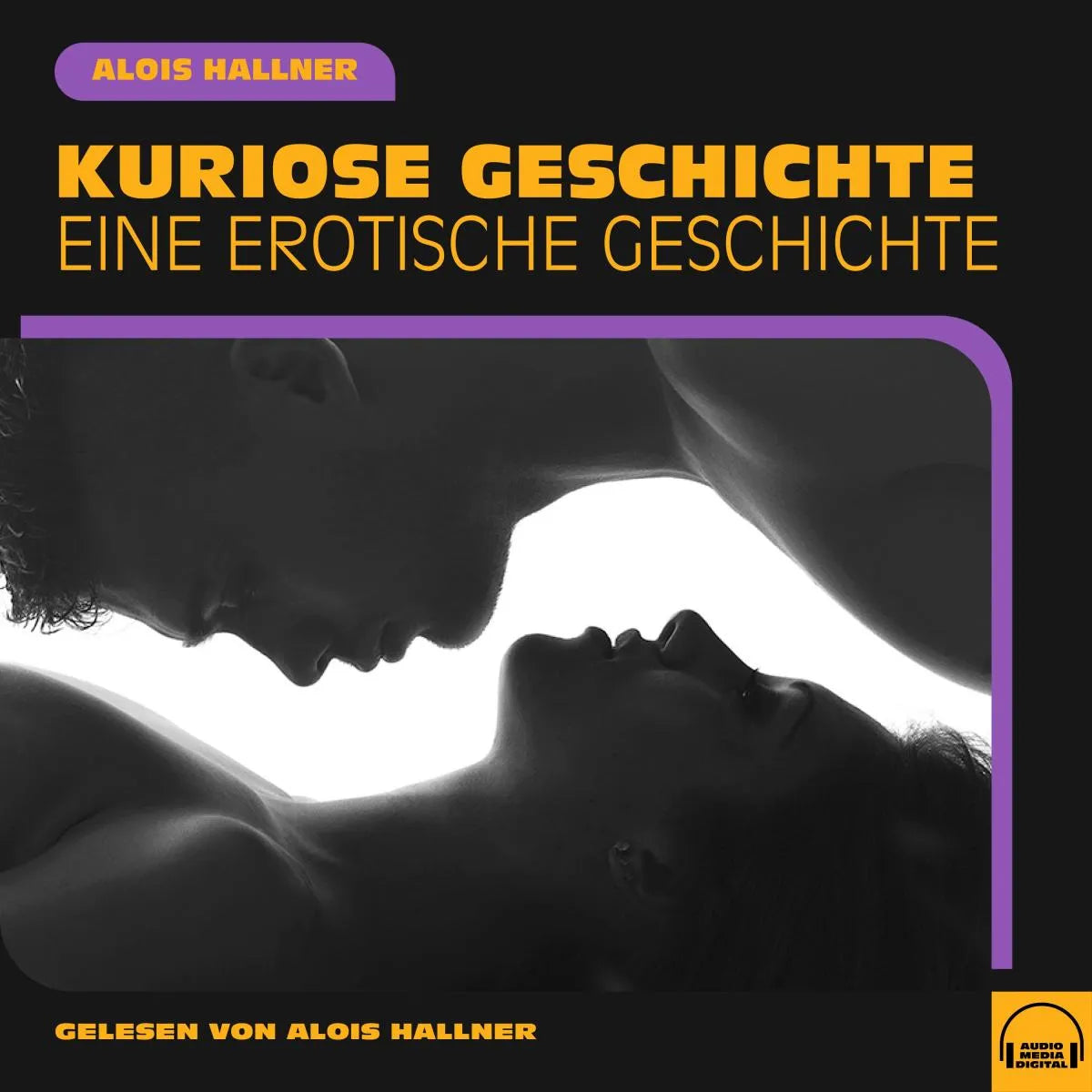 Cover: Kuriose Geschichte (Hörbuch Download) von Alois Hallner