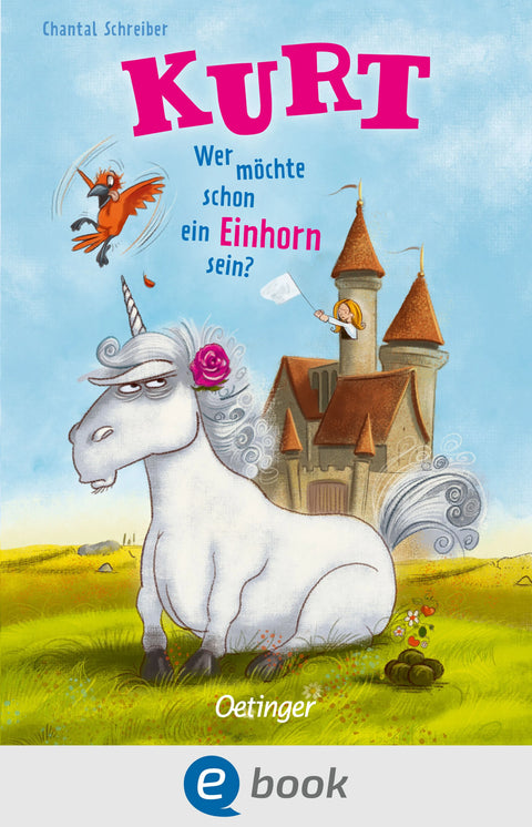 Kurt, Einhorn wider Willen 1. Wer möchte schon ein Einhorn sein?