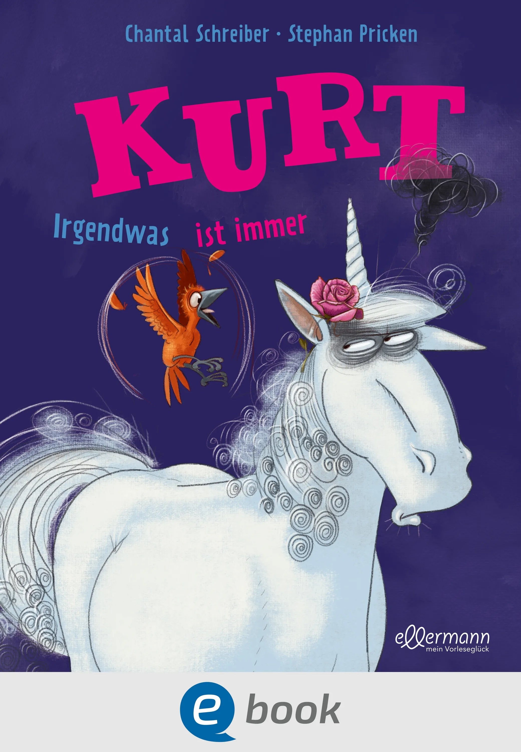 Cover: Kurt, Einhorn wider Willen. Irgendwas ist immer (E-Book) von Chantal Schreiber