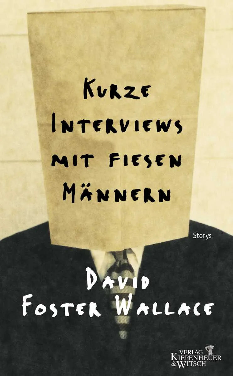 Buchcover von 'Kurze Interviews mit fiesen Männern' - Gebundene Ausgabe von David Foster Wallace