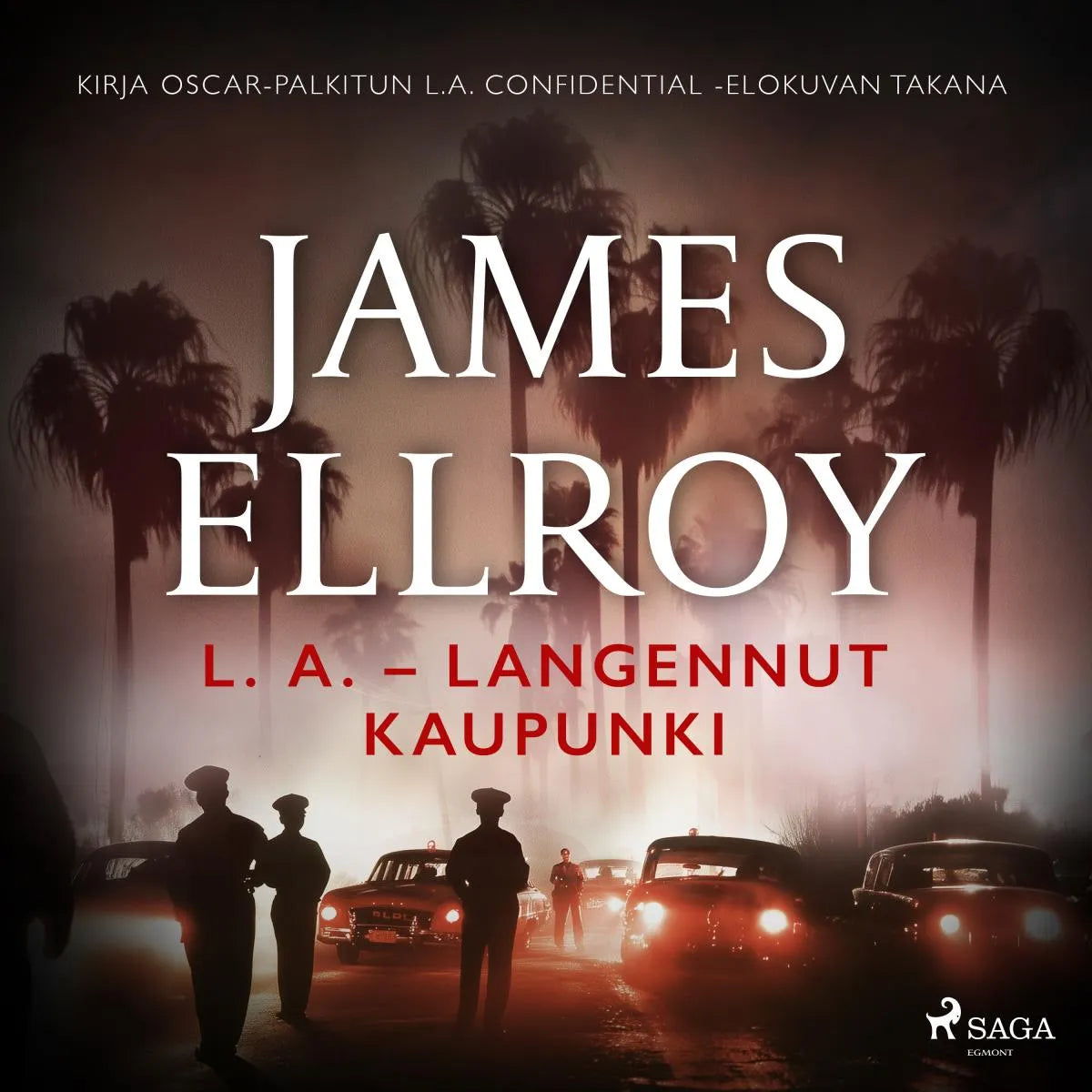 Cover: L. A. - Langennut kaupunki (Hörbuch Download) von James Ellroy