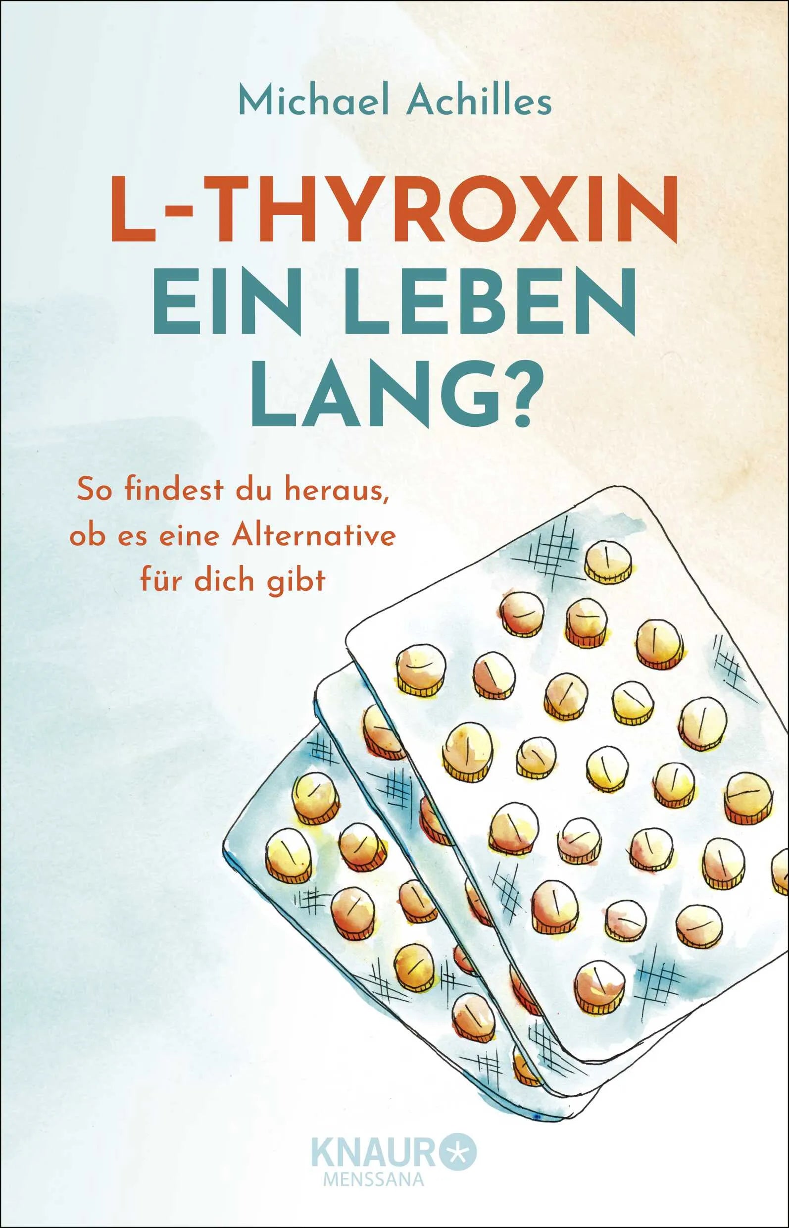 Buchcover von 'L-Thyroxin ein Leben lang?' - Paperback von Michael Achilles