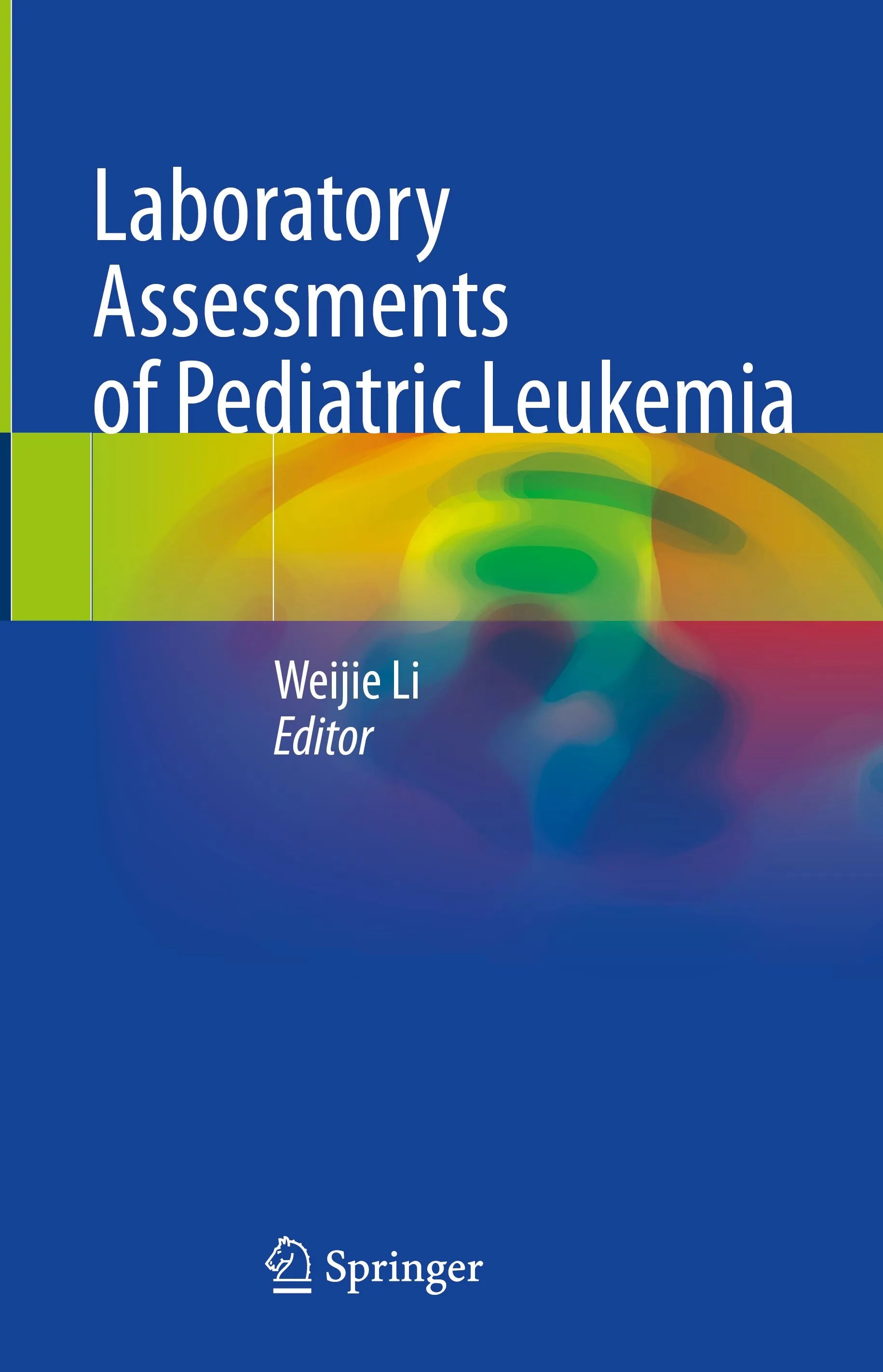 Cover: Laboratory Assessments of Pediatric Leukemia (E-Book) von Weijie Li