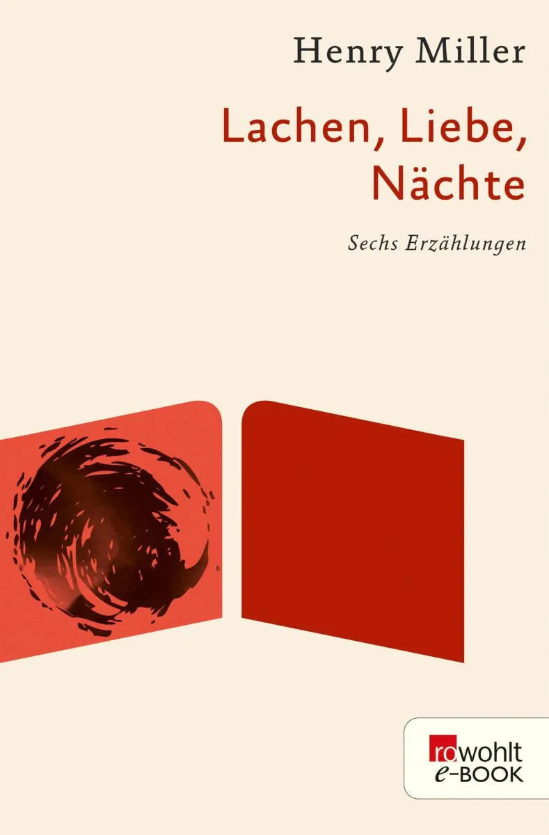 Cover: Lachen, Liebe, Nächte (E-Book) von Henry Miller