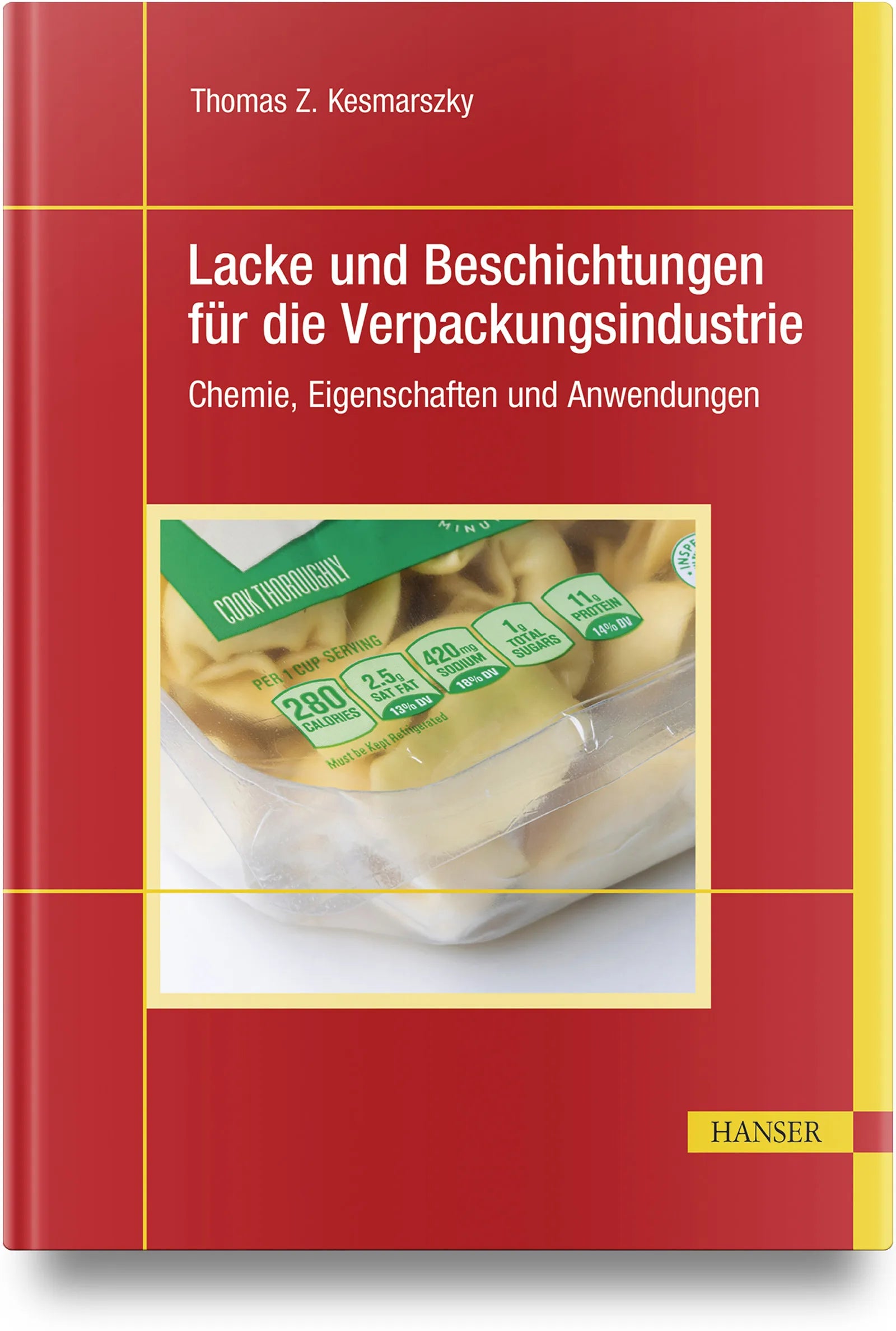 Buchcover von 'Lacke und Beschichtungen für die Verpackungsindustrie' - Gebundene Ausgabe von Thomas Z. Kesmarszky