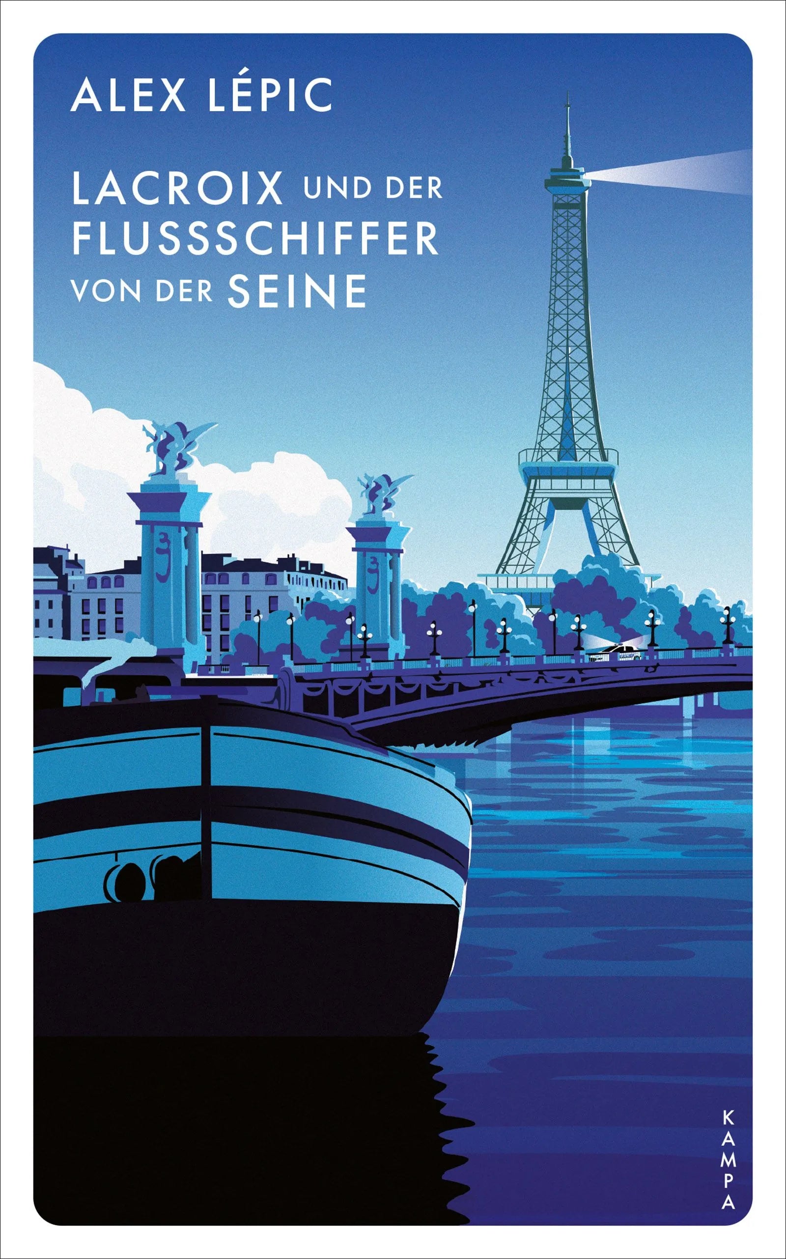 Cover: Lacroix und der Flussschiffer von der Seine (Hardcover) von Alex Lépic