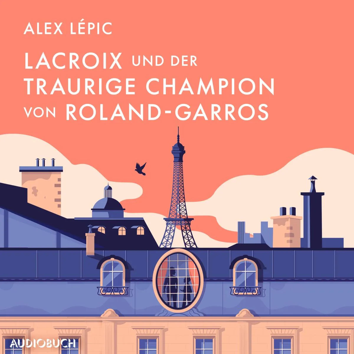 Cover: Lacroix und der traurige Champion von Roland-Garros (Hörbuch Download) von Alex Lépic