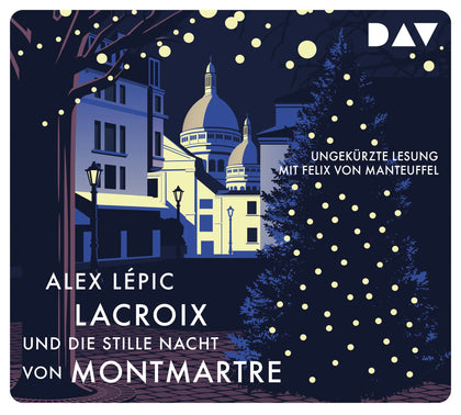 Buchcover von 'Lacroix und die stille Nacht von Montmartre. Sein dritter Fall' - Hörbuch (CD) von Alex Lépic