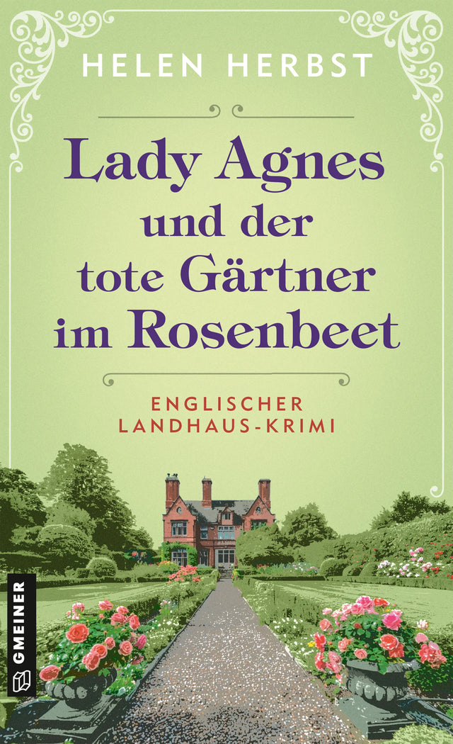Cover: Lady Agnes und der tote Gärtner im Rosenbeet (E-Book) von Helen Herbst