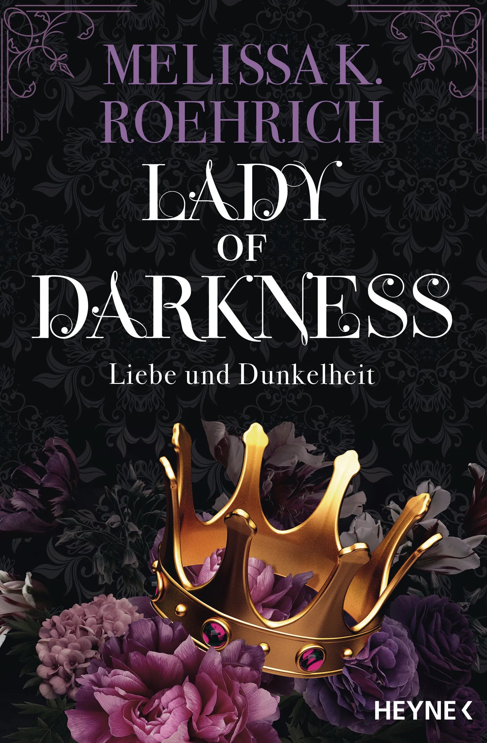 Cover: Lady of Darkness – Liebe und Dunkelheit (E-Book) von Melissa K. Roehrich