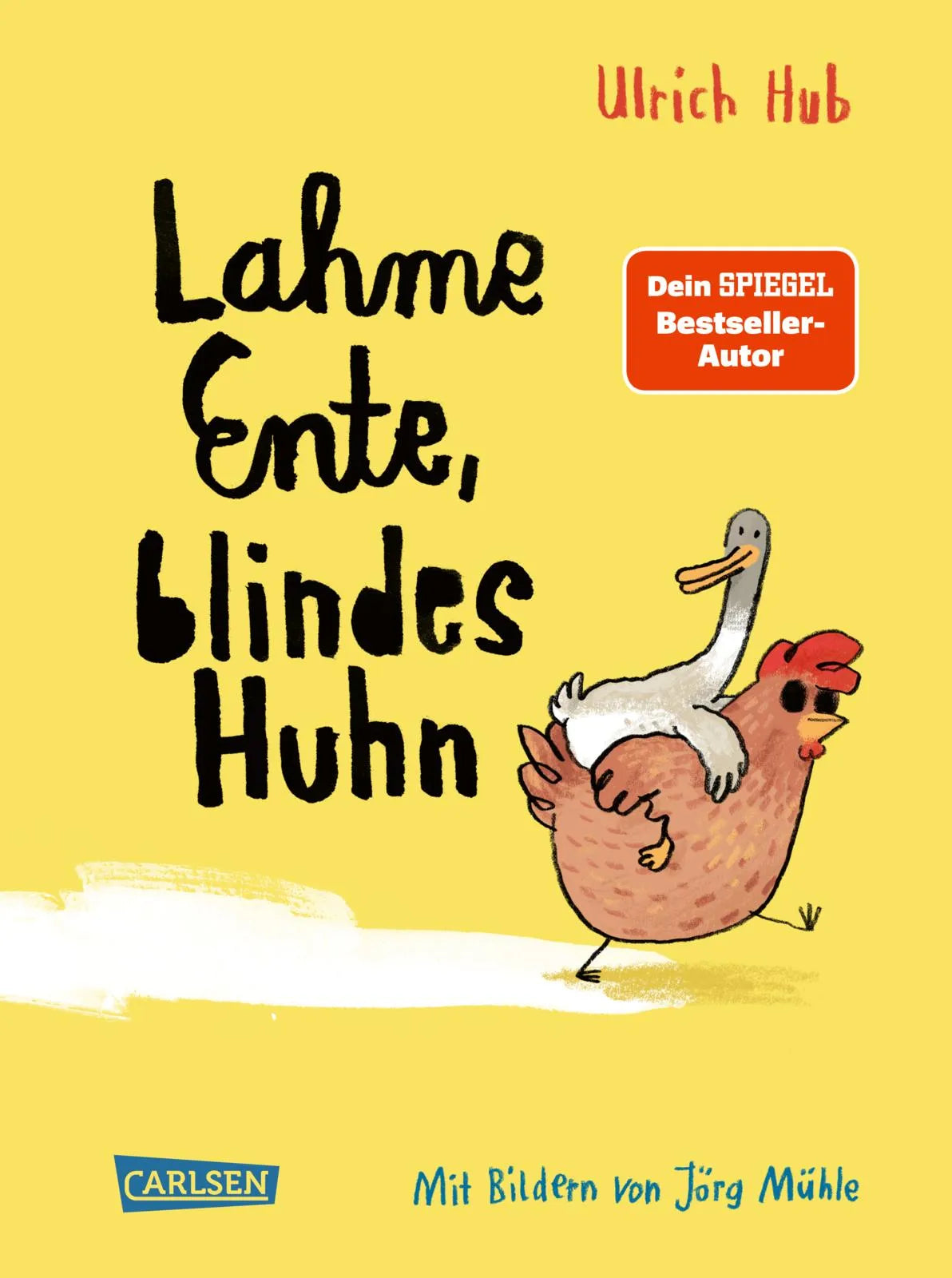 Buchcover von 'Lahme Ente, blindes Huhn' - Gebundene Ausgabe von Ulrich Hub