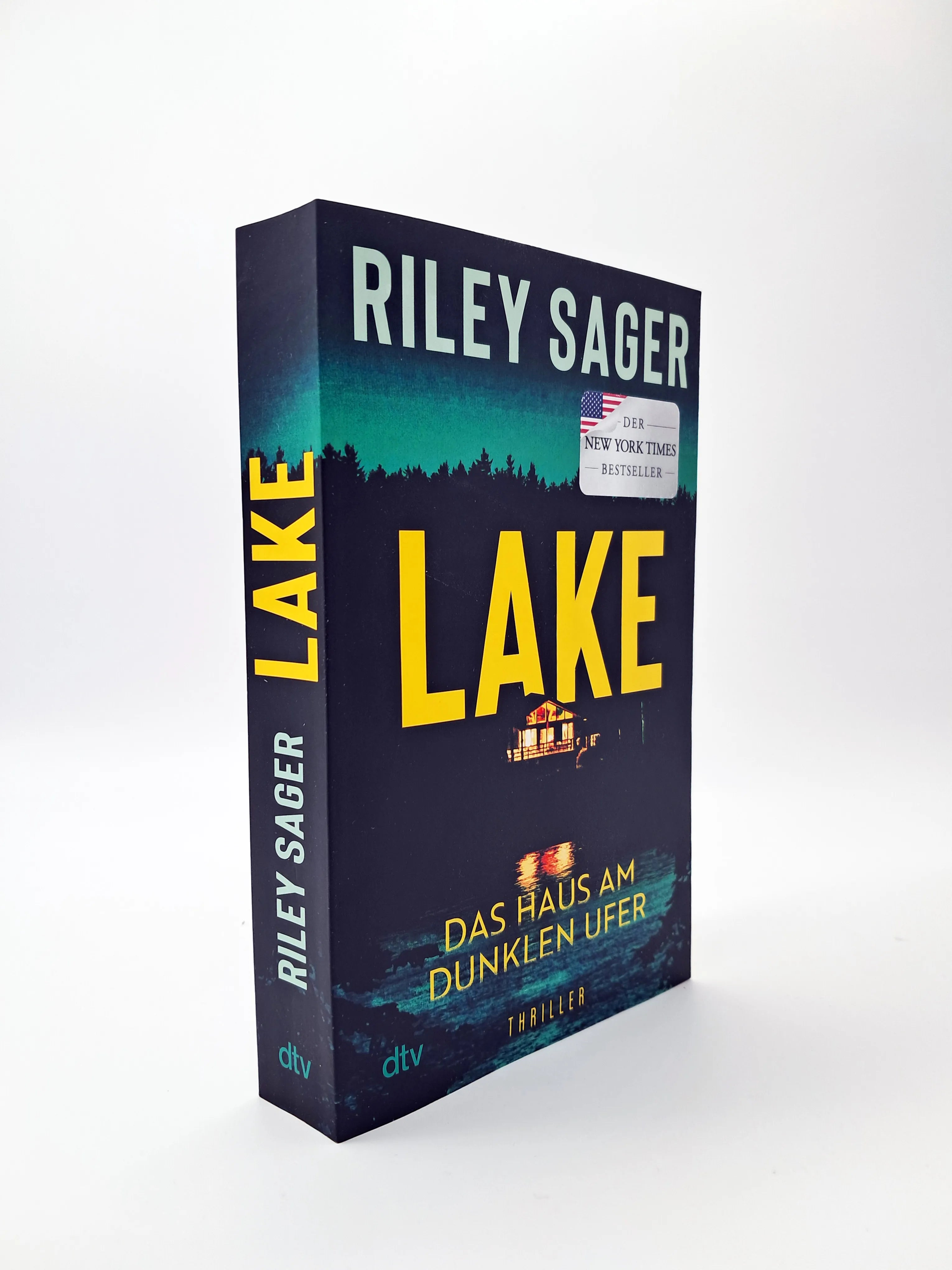 Riley Sager - LAKE – Das Haus am dunklen Ufer