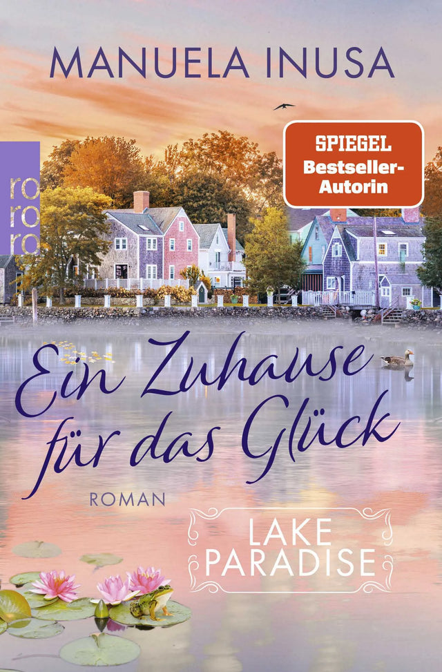 Buchcover von 'Lake Paradise – Ein Zuhause für das Glück' - Taschenbuch von Manuela Inusa