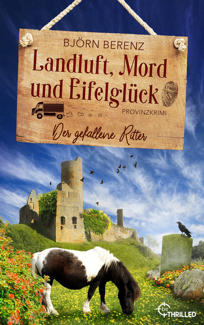 Cover: Landluft, Mord und Eifelglück: Der gefallene Ritter (E-Book) von Björn Berenz