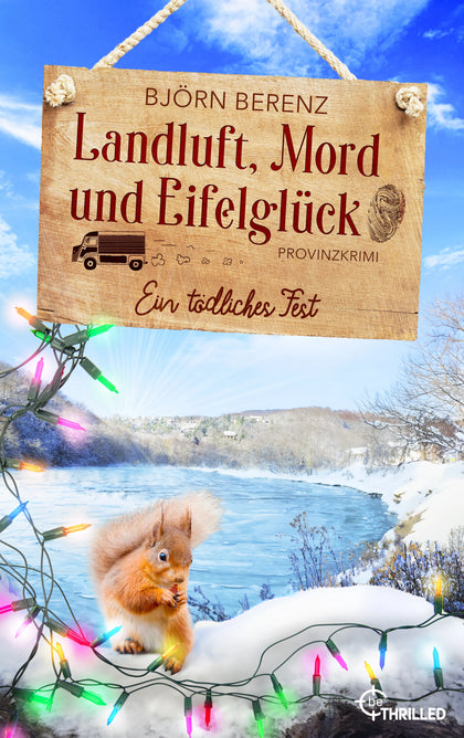 Cover: Landluft, Mord und Eifelglück: Ein tödliches Fest (E-Book) von Björn Berenz
