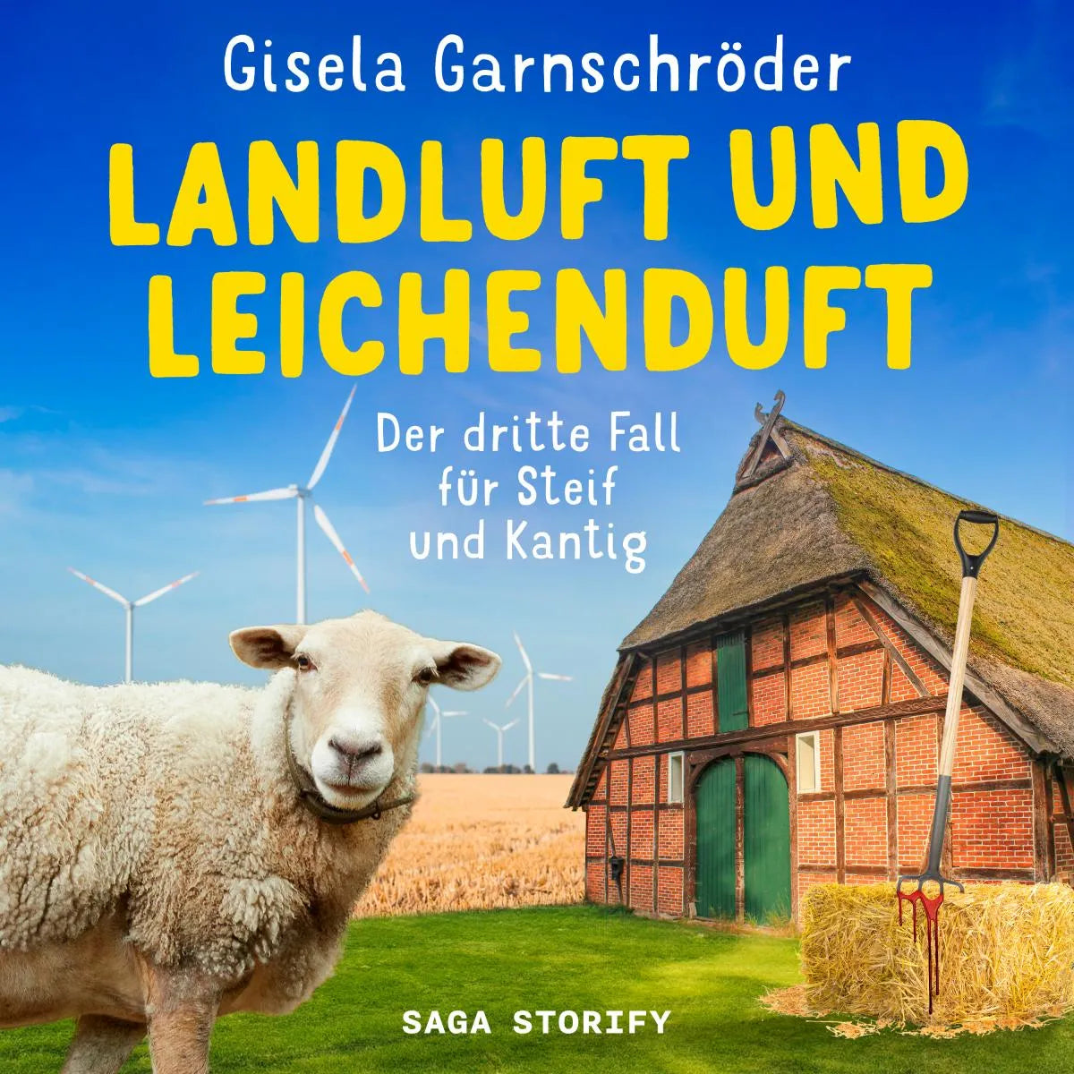 Cover: Landluft und Leichenduft: Der dritte Fall für Steif und Kantig (Hörbuch Download) von Gisela Garnschröder