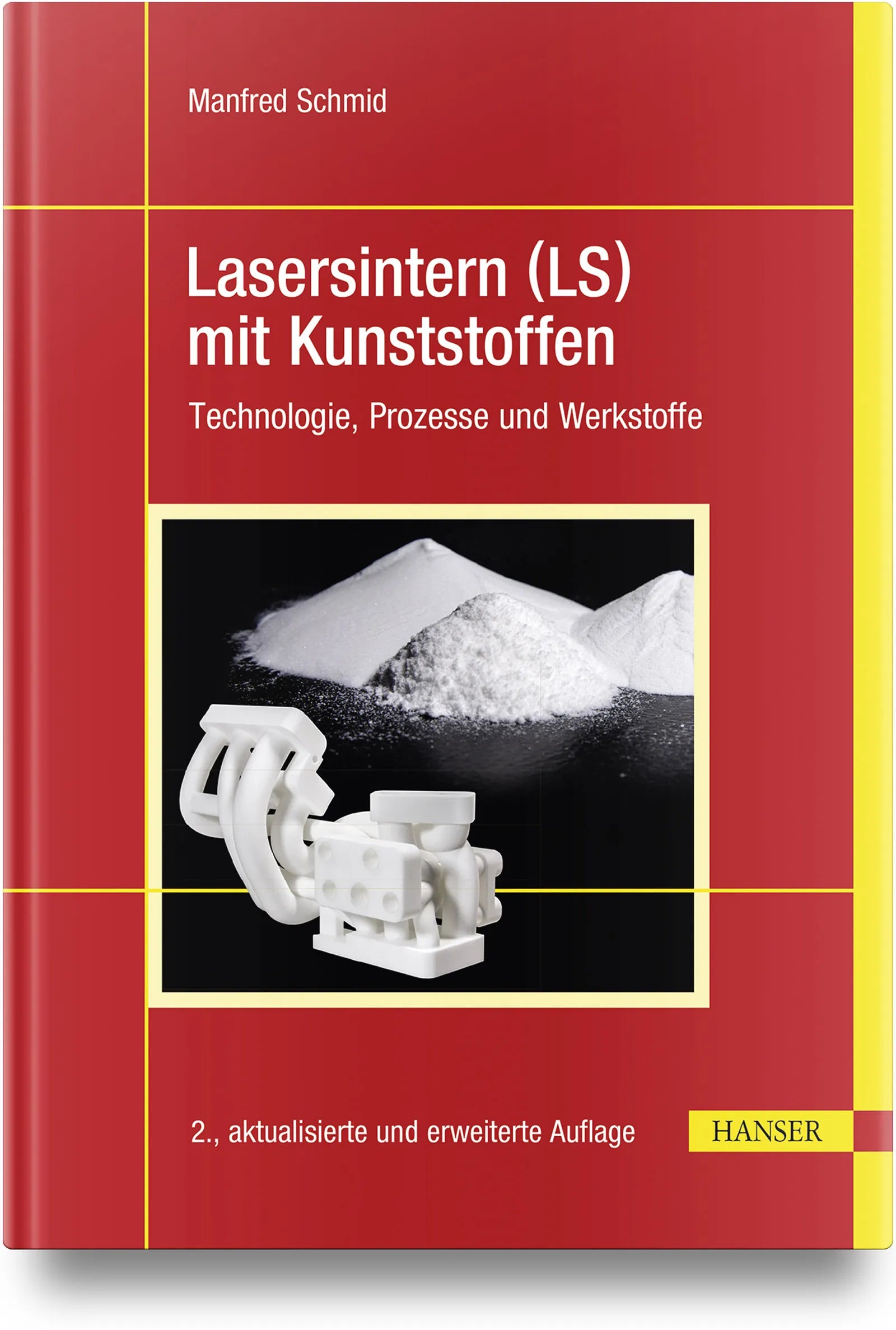 Buchcover von 'Lasersintern' - Gebundene Ausgabe von Manfred Schmid