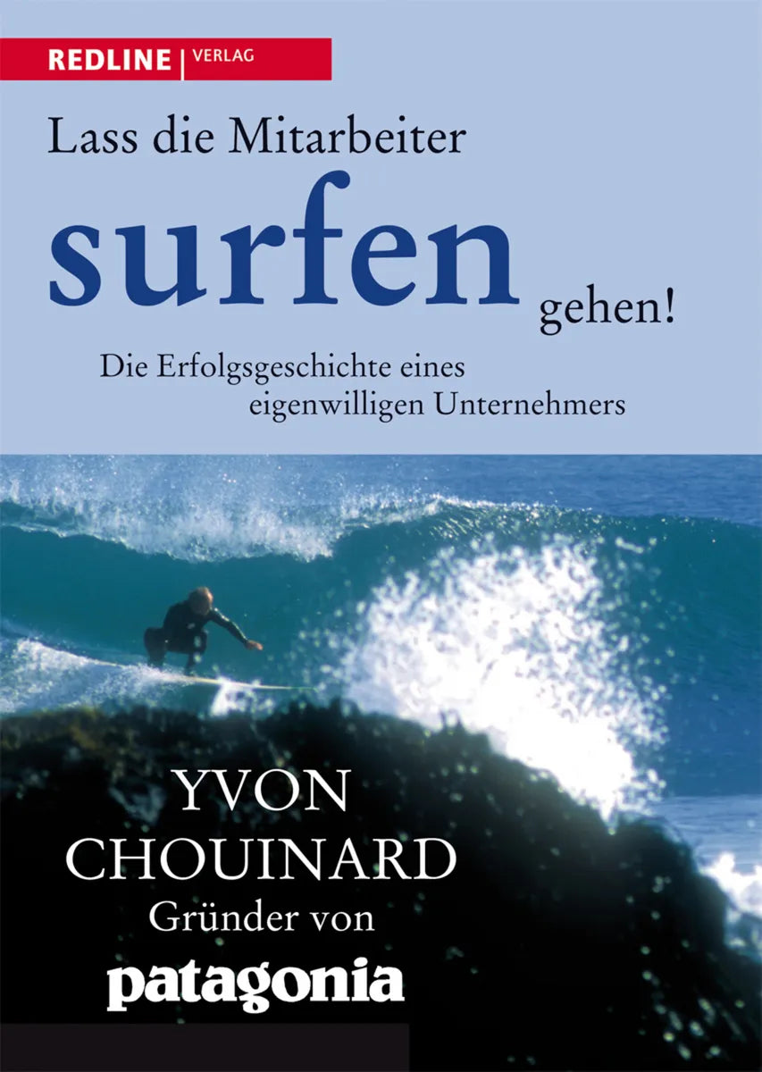 Buchcover von 'Lass die Mitarbeiter surfen gehen' - Gebundene Ausgabe von Yvon Chouinard