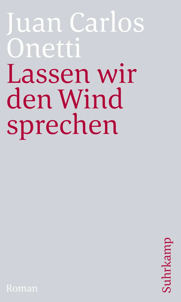 Buchcover von 'Lassen wir den Wind sprechen' - Taschenbuch von Juan Carlos Onetti