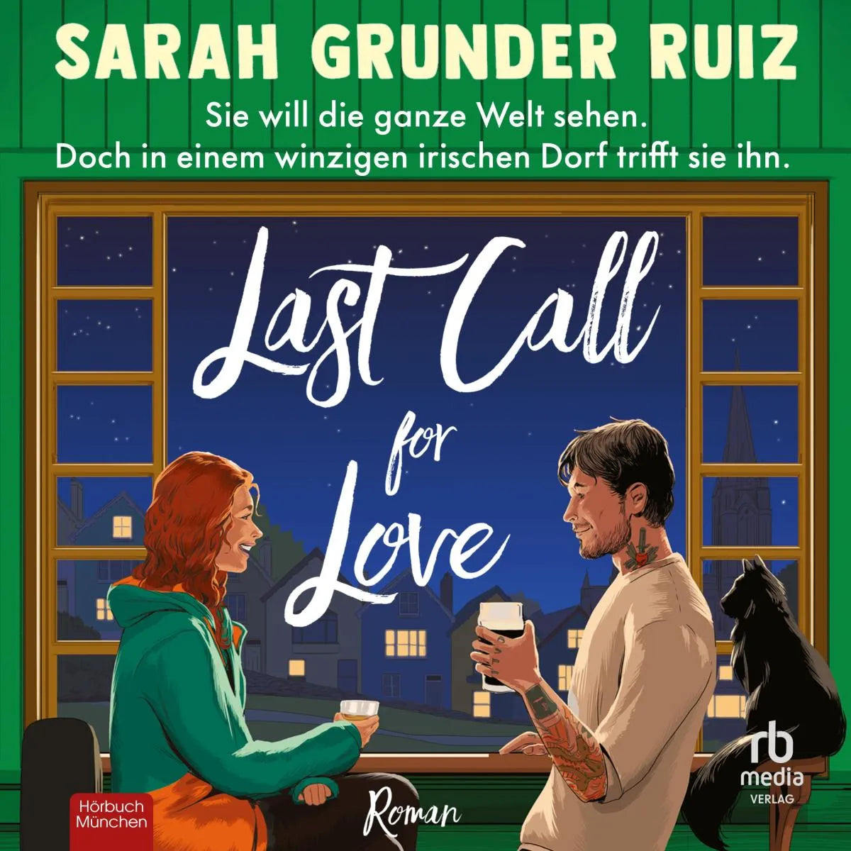 Cover: Last Call for Love (Hörbuch Download) von Sarah Grunder Ruiz