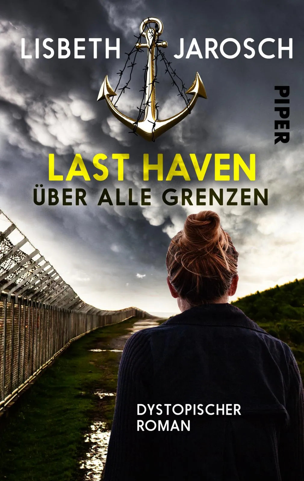 Buchcover von 'Last Haven – Über alle Grenzen' - Taschenbuch von Lisbeth Jarosch