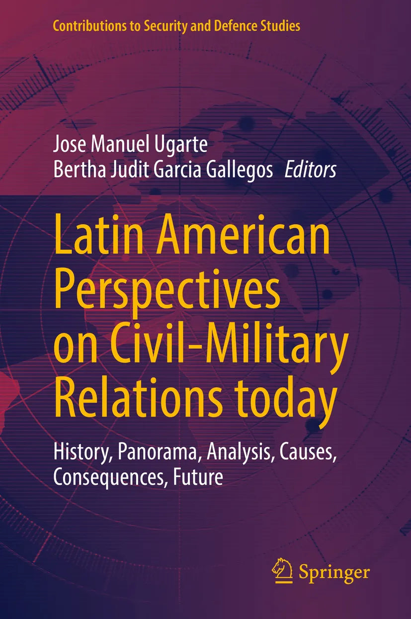 Cover: Latin American Perspectives on Civil-Military Relations today (E-Book)