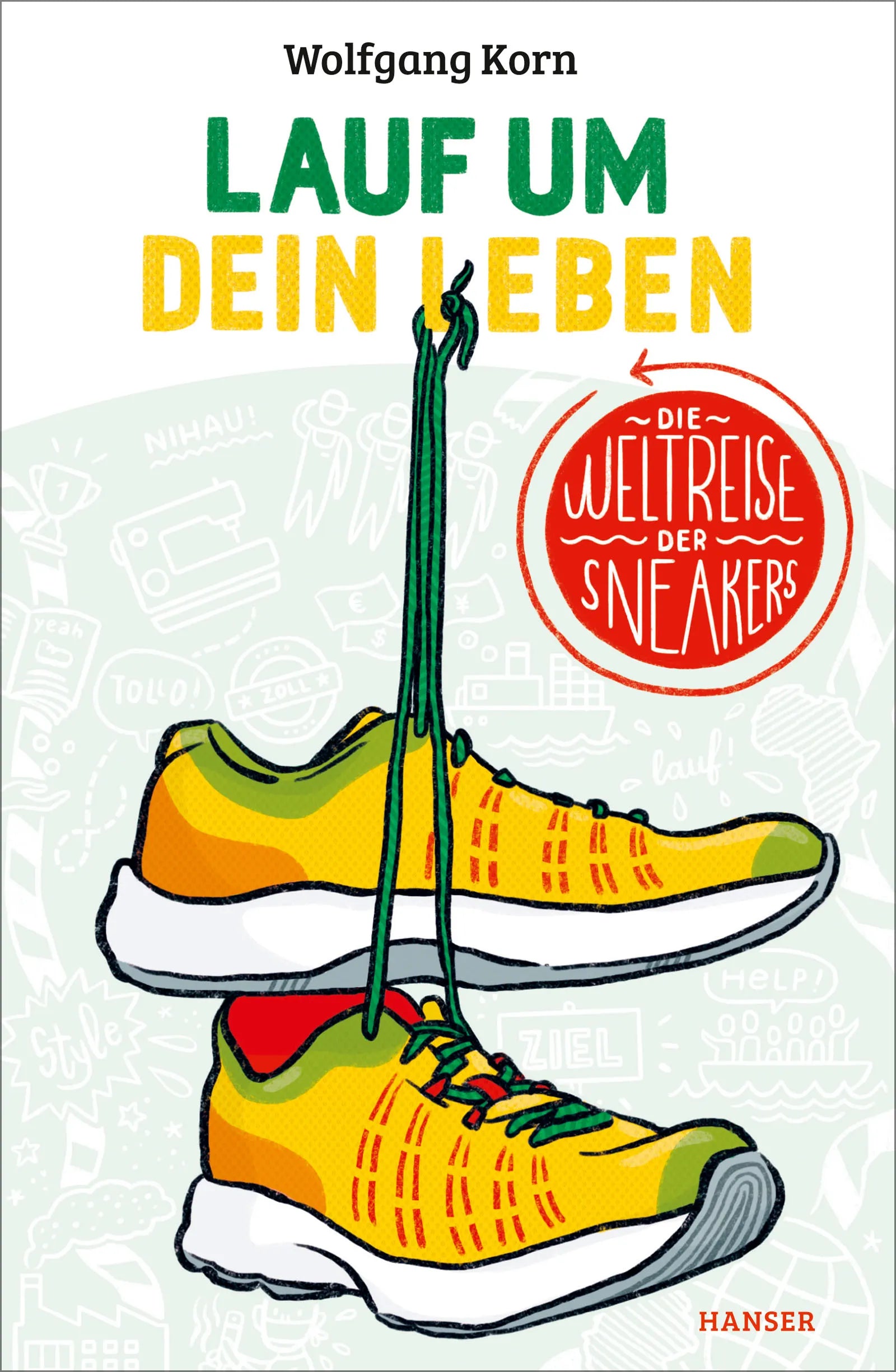Buchcover von 'Lauf um dein Leben!' - Gebundene Ausgabe von Wolfgang Korn