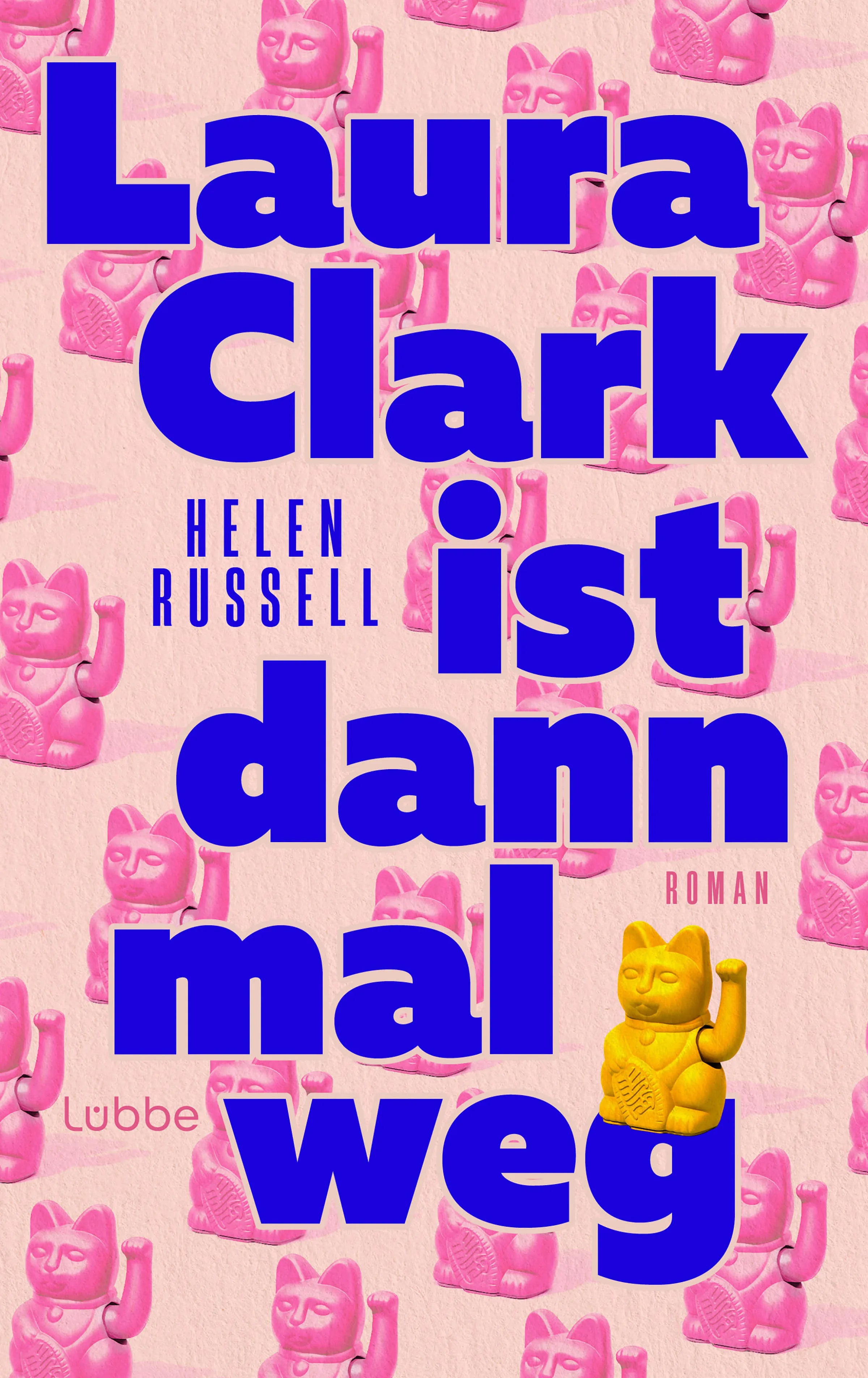 Cover: Laura Clark ist dann mal weg (E-Book) von Helen Russell