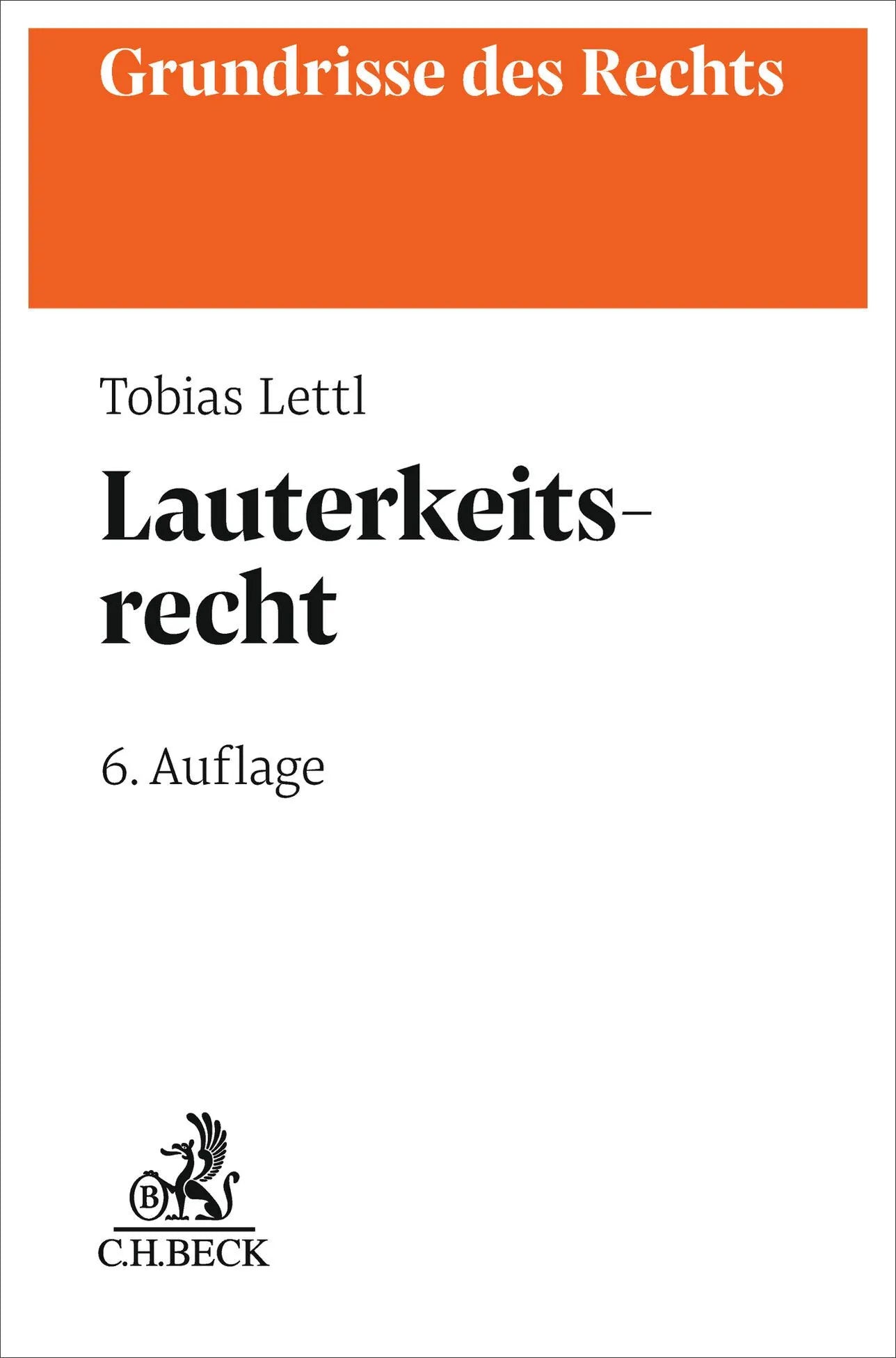 Cover: Lauterkeitsrecht (Taschenbuch) von Tobias Lettl