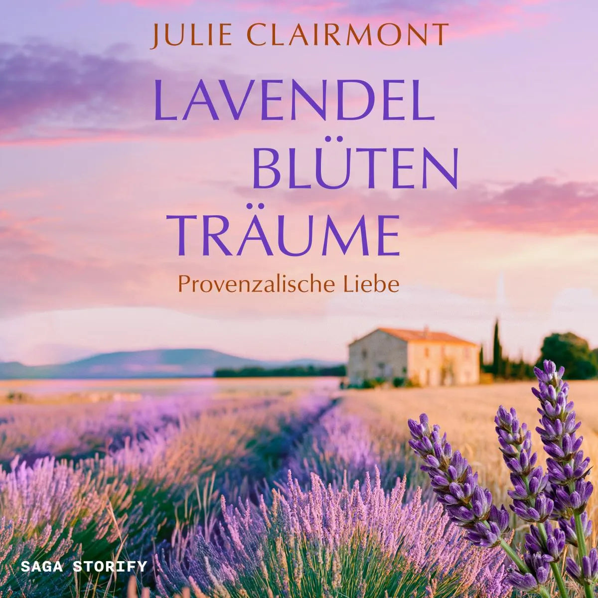 Cover: Lavendelblütenträume: Provenzalische Liebe (Hörbuch Download) von Julie Clairmont