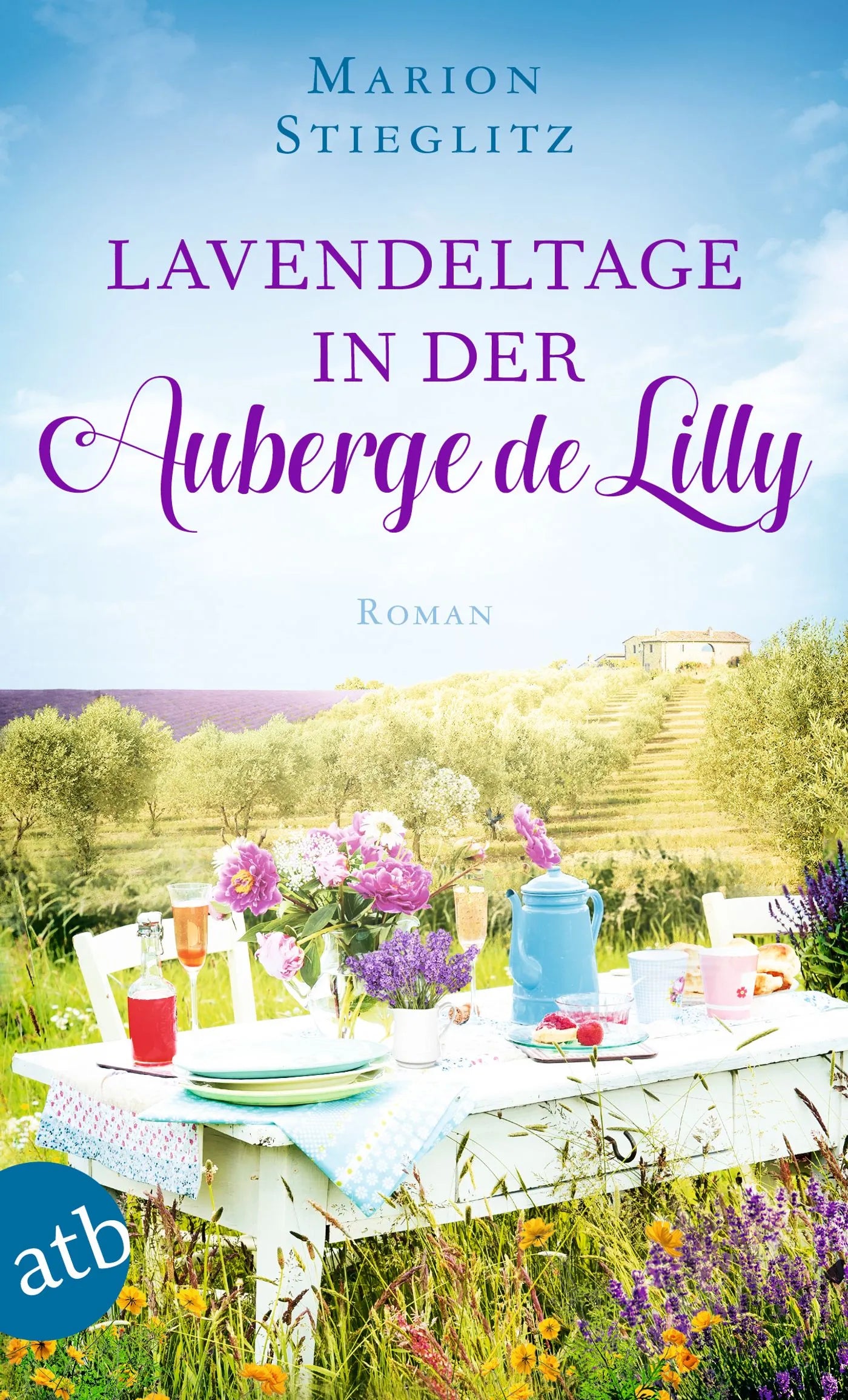 Buchcover von 'Lavendeltage in der Auberge de Lilly' - Taschenbuch von Marion Stieglitz