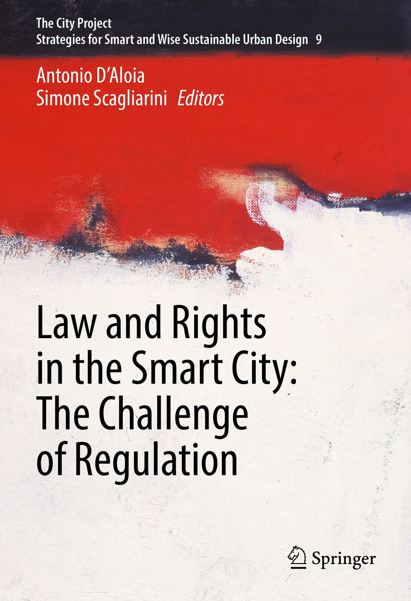 Law and Rights in the Smart City: The Challenge of Regulation