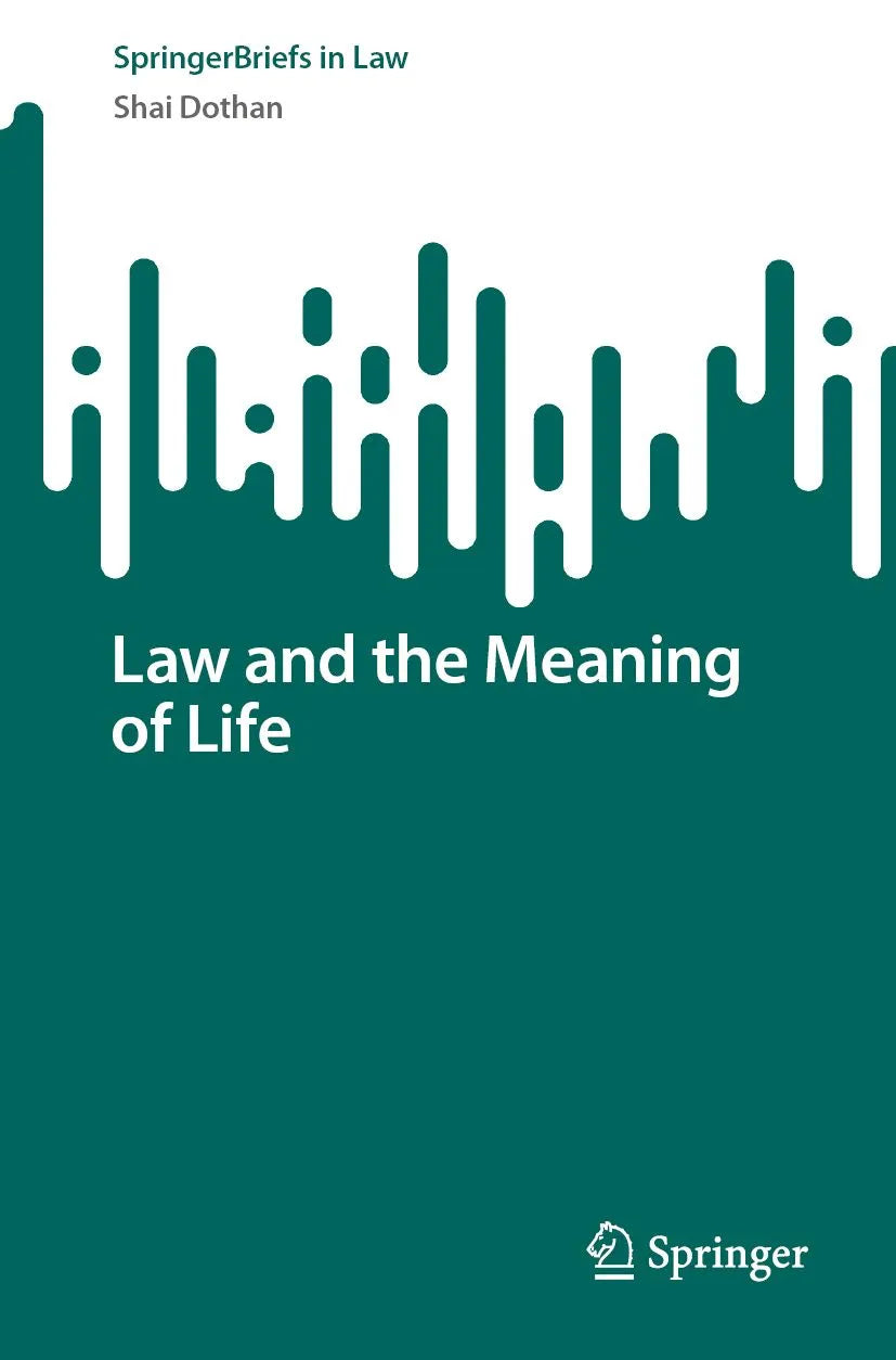Cover: Law and the Meaning of Life (E-Book) von Shai Dothan