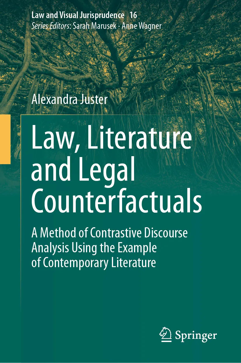 Cover: Law, Literature and Legal Counterfactuals (E-Book) von Alexandra Juster