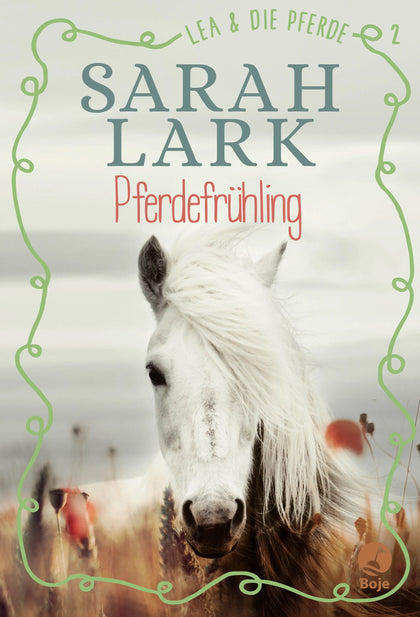 Buchcover von 'Lea und die Pferde - Pferdefrühling' - Gebundene Ausgabe von Sarah Lark