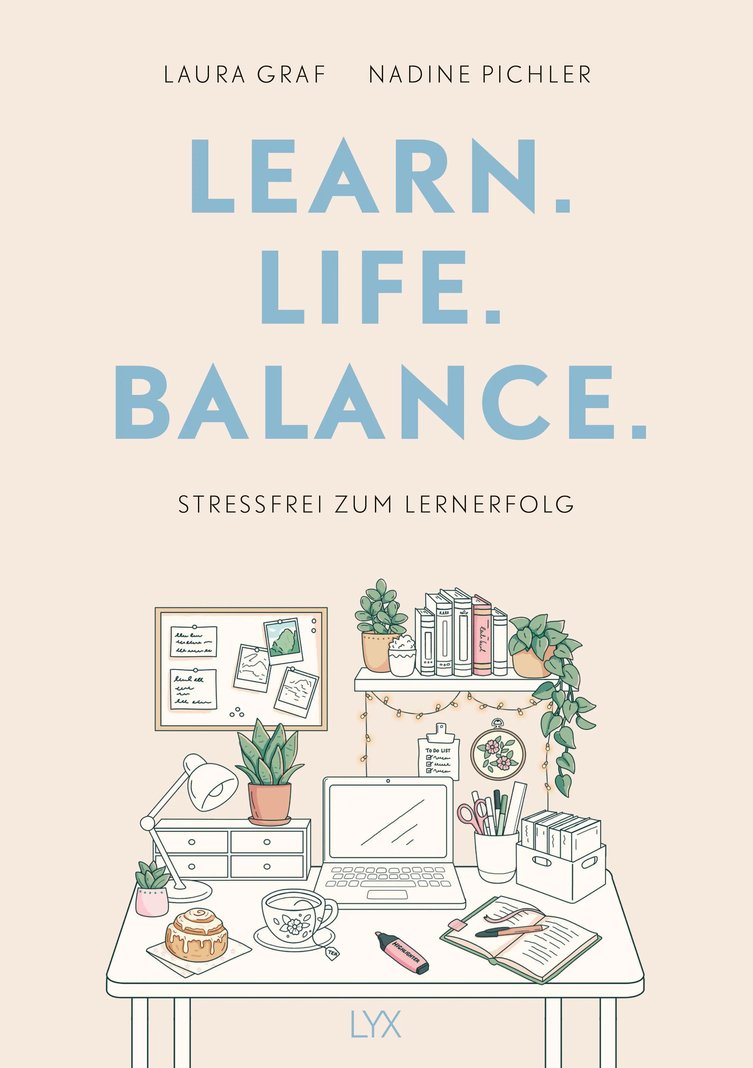 Cover: Learn. Life. Balance. - Stressfrei zum Lernerfolg (E-Book) von Laura Graf